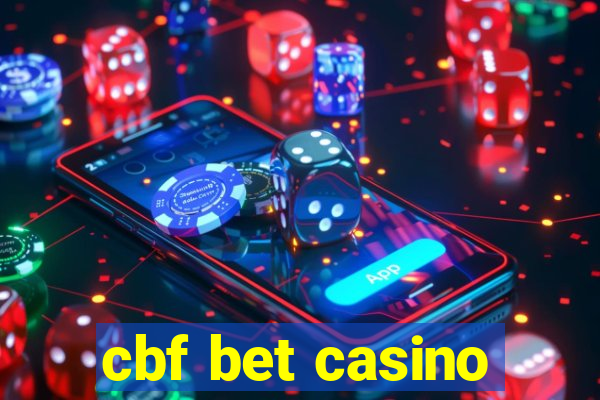 cbf bet casino